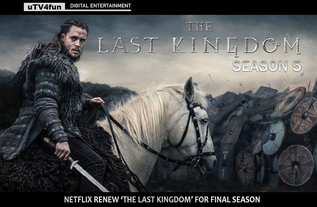 The Last Kingdom - Neflix renew to Season 5