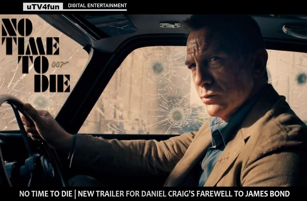 Daniel Craig 'No Time To Die': Released the 2nd Official Trailer