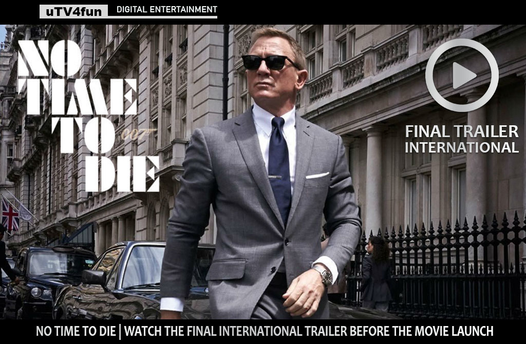 James Bond 'No Time To Die' - The Final International Trailer