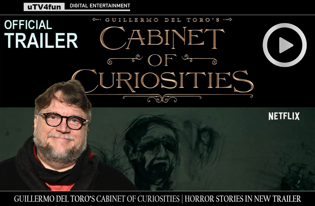 Guillermo del Toro's Cabinet of Curiosities: Several Stories of Horror Are Reveals In Official Trailer