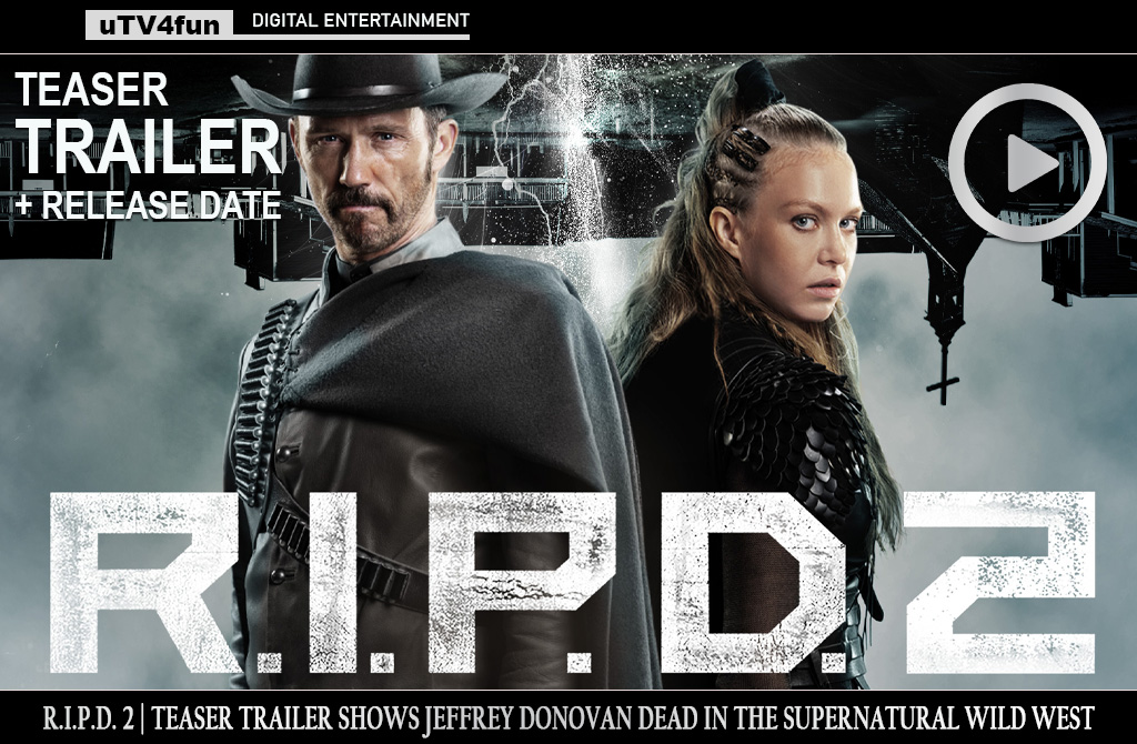 'R.I.P.D. 2: Rise of the Damned': Teaser Trailer Shows Jeffrey Donovan and Sets Releases